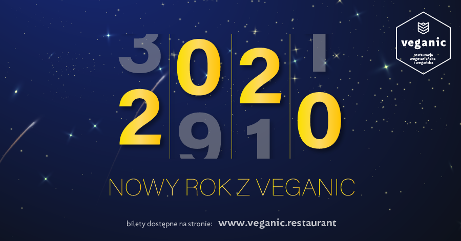 Sylwestrowa noc, wegańska moc! Przywitanie 2020 Veganic